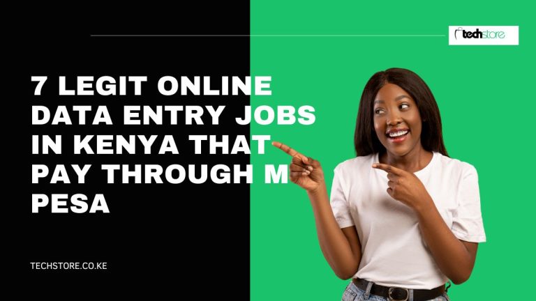 7 Legit Online Data Entry Jobs in Kenya That Pay Through M-Pesa