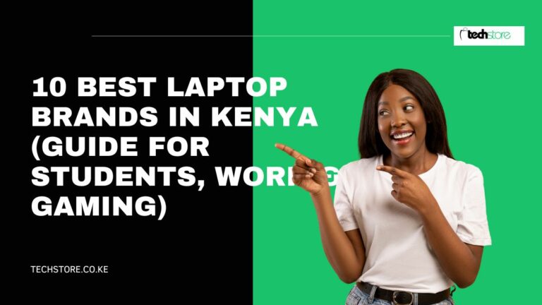 10 Best Laptop Brands in Kenya (Guide for Students, Work & Gaming)
