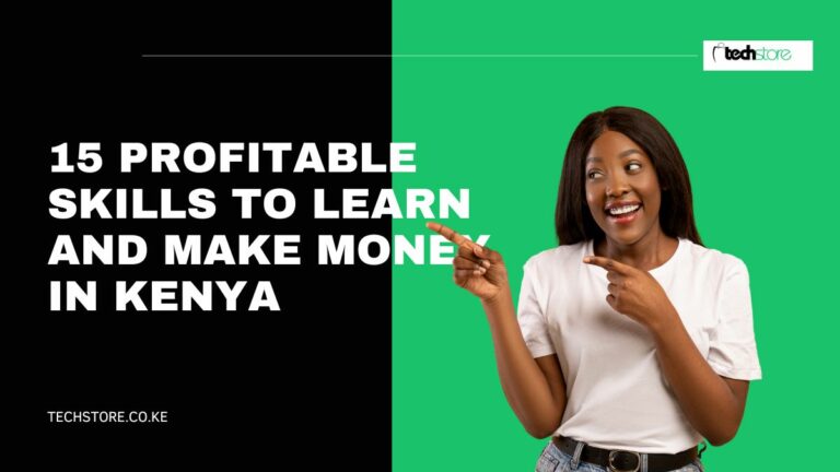 15 Profitable Skills to Learn and Make Money in Kenya