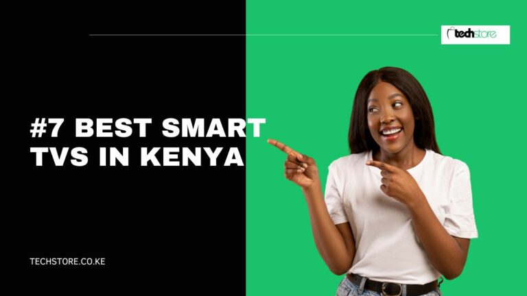 #7 Best Smart TVs in Kenya