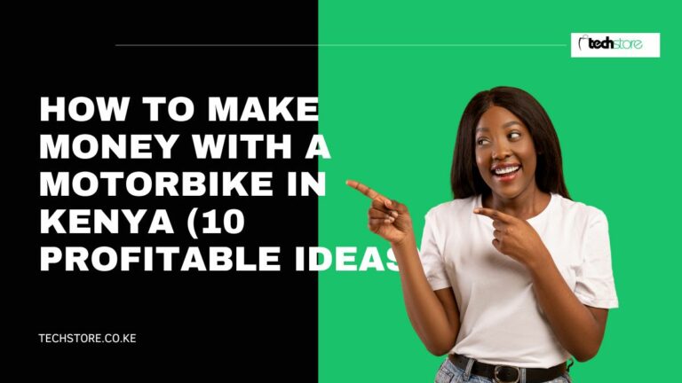 How to Make Money With a Motorbike in Kenya (10 Profitable Ideas)