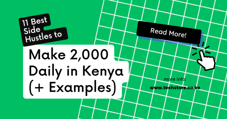 11 Best Side Hustles to Make 2,000 Daily in Kenya (+ Examples)