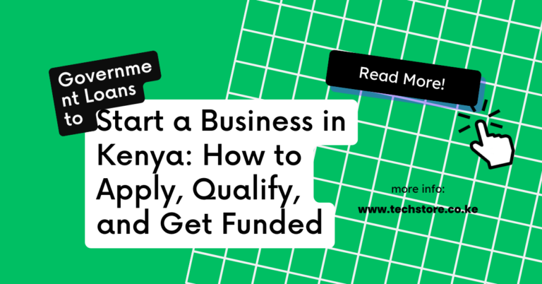 Government Loans to Start a Business in Kenya