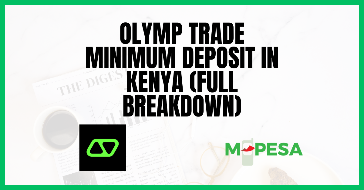 Olymp Trade Minimum Deposit in Kenya (Full Breakdown)